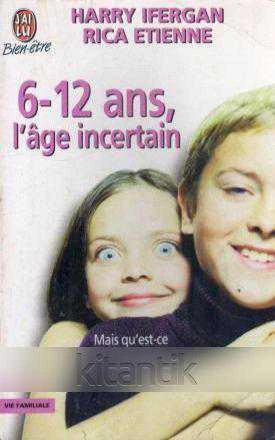6-12 Ans, L'age incertain (Mais qu'est-ce qu'ils Ont Dans la Tete?) ürün görseli 1