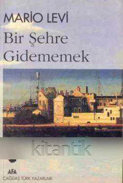 Afa Çağdaş Dünya Edebiyatı / Bir Şehre Gidememek / 1997 Yılı Beşinci Baskısı ürün görseli 1