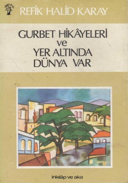 Gurbet Hikayeleri ve Yer Altında Dünya Var - İki Kitap Birarada - 1984 Yılı 8. Baskısı ürün görseli 1