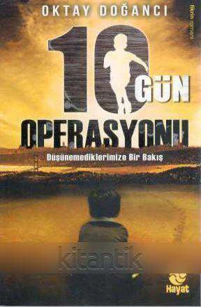 10 Gün Operasyonu - Düşünemediklerimize Bir Bakış 2012 Yılı İlk Baskısı ürün görseli 1