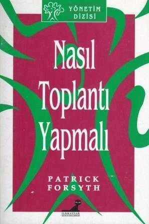 İlkkaynak Yönetim Dizisi - Nasıl Toplantı Yapmalı (Birinci Baskı) ürün görseli 1
