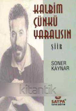 Kalbim Çünkü Yaralısın Şükrü Erbaş Arka Kapak Yazısıyla (1996 Yılı İlk Baskısı) ürün görseli 1