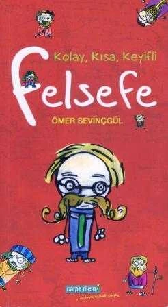Kolay, Kısa, Keyifli Felsefe "Anı Yakala! - Ebedi Gençlik Kitapları" / 2007 Yılı İlk Baskısı ürün görseli 1