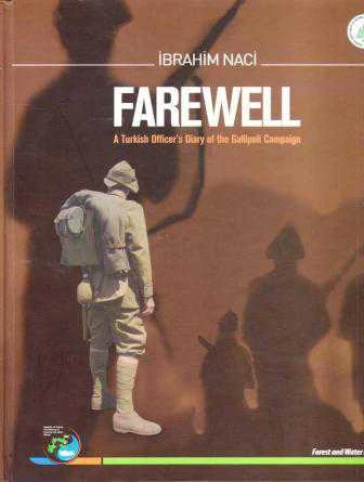 Farewell - A Turkish Officer's Diary of the Gallipoli Campaign (2013 Yılı Ciltli, Kuşe Kağıda, Renkli, Resimli, Brinci Prestij Baskısı) ürün görseli 1