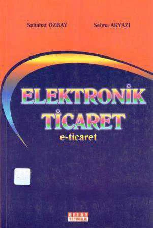 Elektronik Ticaret (e-Ticaret) / 2004 Yılı İlk Baskısı ürün görseli 1