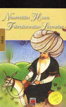 Nasreddin Hoca Fıkralarından Seçmeler (2007 Yılı Dördüncü Baskısı) ürün görseli 1