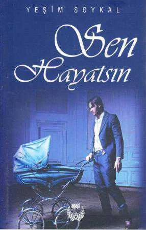 Sen Hayatsın (2015 Yılı İlk Baskısı) ürün görseli 1