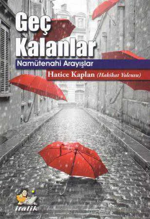 Geç Kalanlar - Na Mütenahi Arayışlar - 2018 Yılı İlk Baskısı ürün görseli 1
