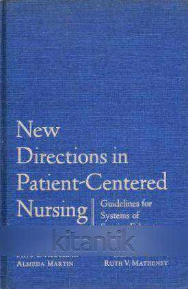 New Directions in Patient-Centered Nursing / Guidelines For Systems Of Service, Education and Research (1973 Yılı Bez Ciltli, Şömizli, İlk Baskısı) ürün görseli 1