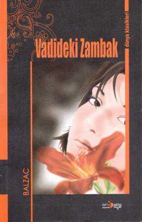 Vadideki Zambak (2011 Yılı İlk Baskısı) Nazlı Seza Çankaya Çevirisi ürün görseli 1