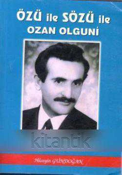 Özü ile Sözü ile Ozan Olguni ( Hayatı ve Şiirleri) - 2009 Yılı İmzalı İthaflı İlk Baskısı ürün görseli 1