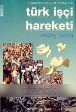 Osmanlı'dan Günümüze Türk İşçi Hareketi - 1996 Yılı İlk Baskısı ürün görseli 1