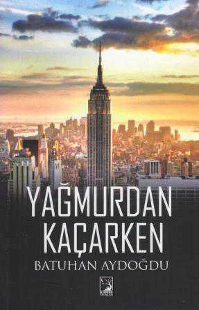 Yağmurdan Kaçarken - 2015 Yılı İlk Baskısı ürün görseli 1