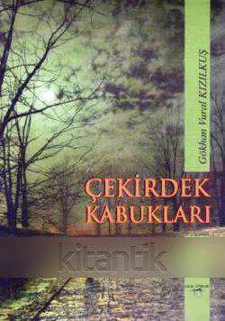 Çekirdek Kabukları (2014 Yılı İlk Baskısı) ürün görseli 1
