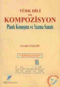 Türk Dili ve Kompozisyon (Planlı Konuşma ve Yazma Sanatı) ürün görseli 1