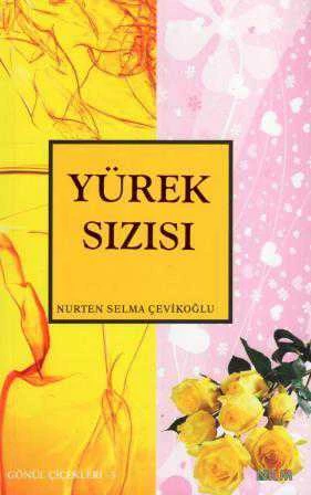 Yürek Sızısı / Gönül Çiçekleri - 5 (2011 Yılı İlk Baskısı) ürün görseli 1