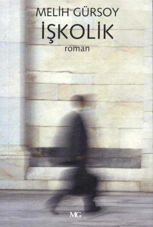 İşkolik - Roman - 2007 Yılı İlk Baskısı ürün görseli 1