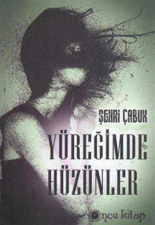 Yüreğimde Hüzünler / 2013 Yılı İlk Baskısı ürün görseli 1