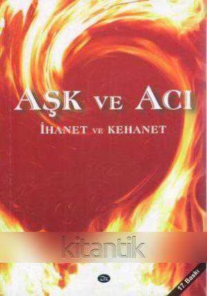 Aşk ve Acı (İhanet ve Kehanet) / 2014 Yılı 17. Baskısı ürün görseli 1