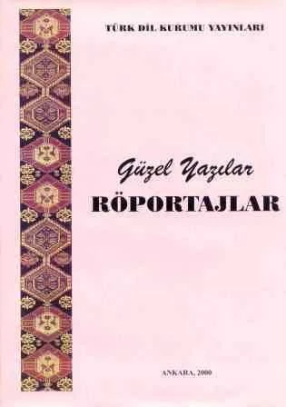 Güzel Yazılar / Röportajlar (2000 Yılı 1. Hamur Kağıda Deri Ciltli, Şömizli, İkinci Baskısı) ürün görseli 1