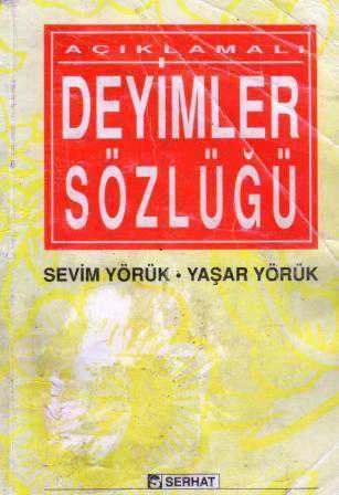 Açıklamalı Deyimler Sözlüğü - 1997 Yılı İlk Baskısı ürün görseli 1