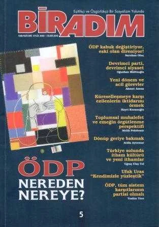 BİRADIM Teorik ve Politik Yazılar - Eşitlikçi ve Özgürlükçü Bir Sosyalizm Yolunda "ÖDP Nereden Nereye?" / Yıl: 2000 Sayı: 5 - İlk Baskısı ürün görseli 1