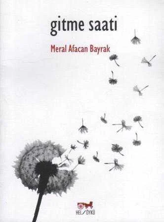 Gitme Saati - 2014 Yılı İlk Baskısı ürün görseli 1