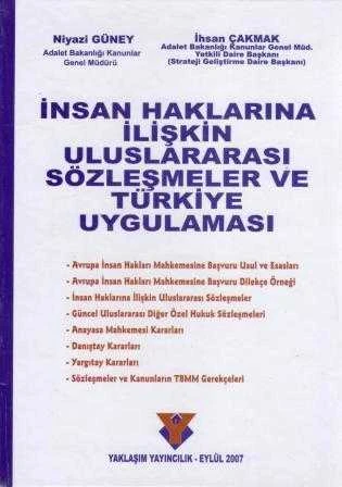 İnsan Haklarına İlişkin Uluslararası Sözleşmeler ve Türkiye Uygulaması (2007 Yılı İmzalı İthaflı İlk Baskısı) ürün görseli 1