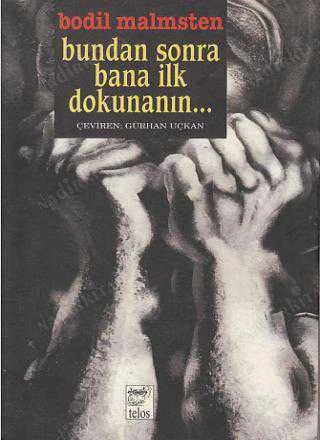 Telos Edebiyat Seti - Bundan Sonra Bana İlk Dokunanın - Gürhan Uçkan Çevirisi - 1997 Yılı İlk Baskısı ürün görseli 1