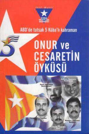 Onur ve Cesaretin Öyküsü / ABD'de Tutsak 5 Küba'lı Kahraman - 2003 Yılı İlk Baskısı ürün görseli 1