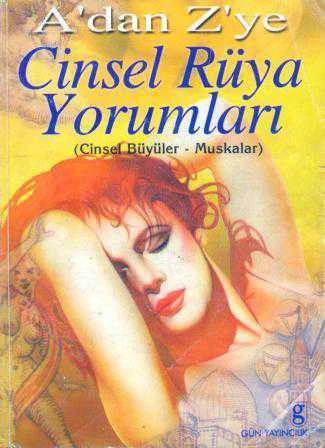 A'dan Z'ye Cinsel Rüya Yorumları (Cinsel Büyüler ve Muskalar) / İlk Baskısı ürün görseli 1
