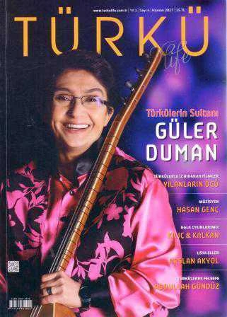 Türkü Life Dergisi Türkülerin Sultanı Güler Duman  Yıl: 1 Sayı: 4 Haziran 2017 / ürün görseli 1
