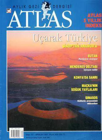 Aylık Coğrafya ve Keşif Dergisi Atlas Aralık 1997 / Sayı 57 - Sinop'tan Anamur'a - Butan - Menderes Deltası - Konya'da Sanrı - Maçka'nın Soğuk Yaylaları - Sınasos ürün görseli 1