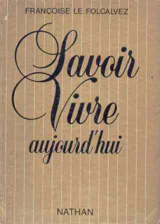 Savoir Vivre Aulourd'hui / 1984 Yılı Ciltli İlk Baskısı ürün görseli 1