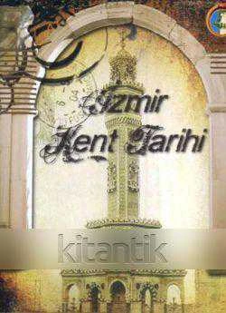 İzmir Kent Tarihi - 2009 Yılı Kuşe Kağıda Ciltli, Şömizli ve Renkli, Resimli, Prestij, İlk Baskısı ürün görseli 1