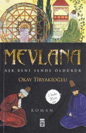 Mevlana / Aşk Beni Sende Öldürür ürün görseli 1