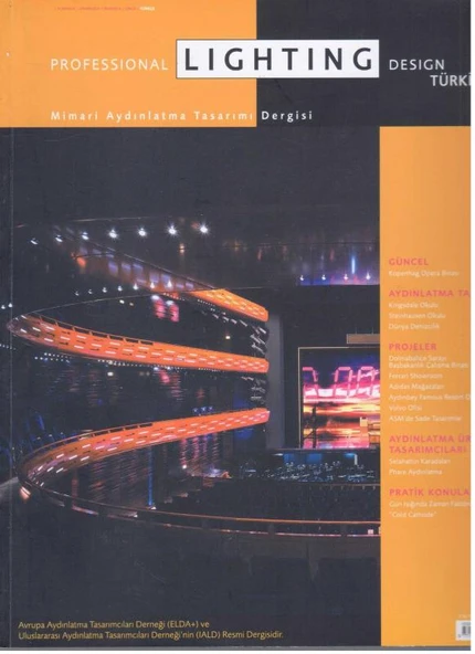 Professional Lighting Design Türkiye - İki Aylık Aydınlatma Tasarımı Dergisi Yıl: 2005 Sayı: 5 - Avrupa Kuşe Kağıda Renkli Resimli İlk Baskısı ürün görseli 1