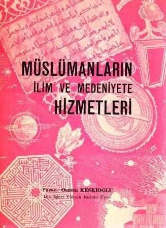 Müslümanların İlim ve Medeniyete Hizmetleri / 1971 Yılı İlk Baskısı ürün görseli 1