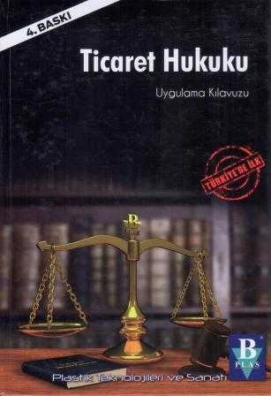 Ticaret Hukuku Uygulama Kılavuzu - 2017 Yılı Ciltli 4. Baskısı ürün görseli 1