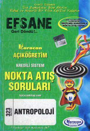 Karacan Açıköğretim Kredili Sistem Nokta Atış Soruları Antropoloji 323 Kodlu Kitap ürün görseli 1