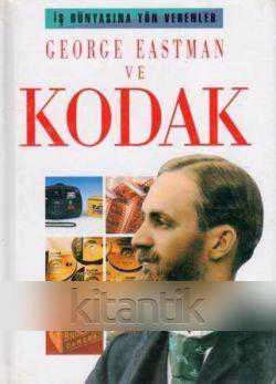 İş Dünyasına Yön Verenler - George Eastman ve Kodak - 1996 Yılı Kuşe Kağıda Ciltli, Renkli, Resimli, İlk Baskısı - Ayşe Aydoğan Çevirisi ürün görseli 1