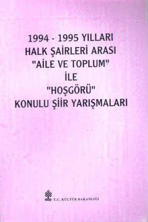 1994 - 95 Yılları Halk Şairleri Arası (Aile ve Toplum)  ile (Hoşgörü)  Konulu Şiir Yarışmaları - 1997 Yılı İlk Baskısı ürün görseli 1