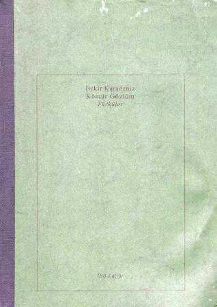 Bekir Karadeniz Kömür Gözlüm Türküler - 1998 Yılı İlk Baskısı ürün görseli 1