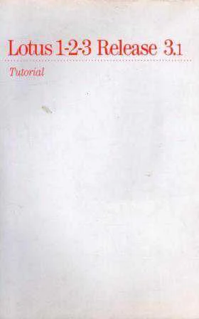 Lotus 1 - 2 - 3 Release 3.1 Tutorial - 1990 Yılı İlk Baskısı ürün görseli 1
