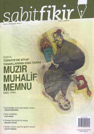 Sabitfikir Güncel Edebiyat Dergisi Ocak 2012 Sayı: 11 (Türkiye'de Kitap Yasaklarının Kısa Tarihi / Muzır, Muhalif, Memnu) ürün görseli 1