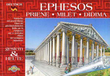 Ephesos Priene - Milet - Didima - Asetata Orijinal Hali Baskılı / Gestern & Heute - Die Wichtigsten Tempet - Almanca - Kuşe Kağıda, Renkli, Resimli Baskısı ürün görseli 1