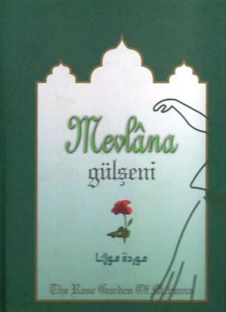 Mevlana Gülşeni "The Rose Garden Of Mevlana" / 2015 Yılı Ciltli Kuşe Kağıda Renkli Prestij 4. Baskısı ürün görseli 1