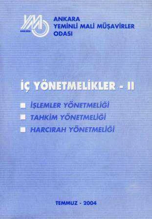 İç Yönetmelikler II / İşlemler Yönetmeliği - Tahkim Yönetmeliği - Harcırah Yönetmeliği - 2004 Yılı İlk Baskısı ürün görseli 1