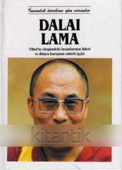 İnsanlık Tarihine Yön Verenler Dalai Lama "Tibet'in Sürgündeki İnsanlarının Lideri ve Dünya Barışının Sabırlı İşçisi" 1990 Yılı Ciltli, Renkli, Resimli, İlk Baskısı - Leyla Onat Çevirisi ürün görseli 1