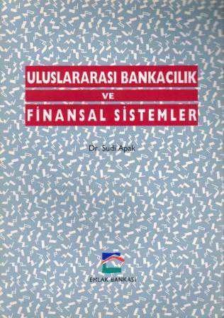 Uluslararası Bankacılık ve Finansal Sistemler - 1993 Yılı İlk Baskısı ürün görseli 1